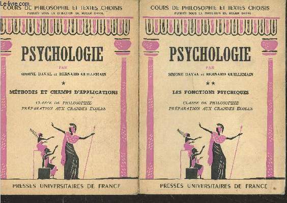 Psychologie - Tome 1 + tome 2 : lot de 2 ouvrages - cours de philosophie et textes choisis - classe de philosophie preparation aux grandes ecoles- methodes et champs d'applications + les fonctions psychiques