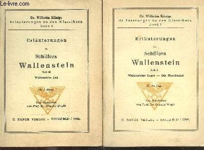 Erlauterungen zu Schillers Wallenstein - teil I + teil II - 2 volumes - wallensteins lager - die piccolomini + wallensteins tod - erlauterungen zu den klassikern band 3 + band 4
