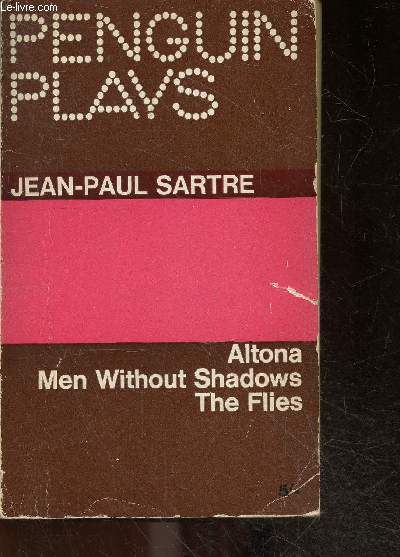 Altona, Men without Shadows, The Flies - Jean Paul Satre - Penguin Plays nPL14