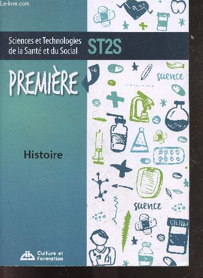Sciences et technologies de la sant et du social, st2s : histoire, premire
