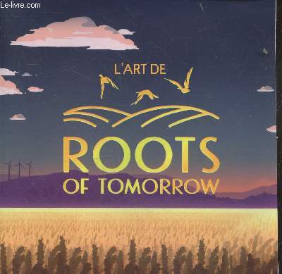L'art de roots of tomorrow