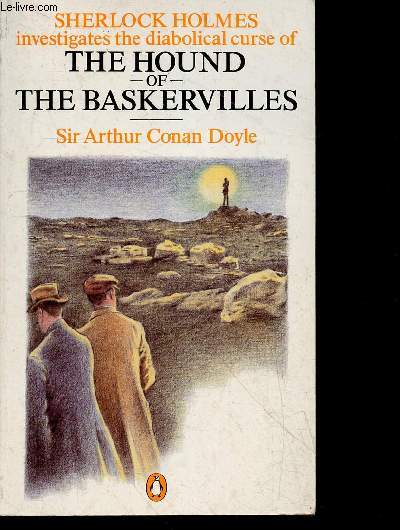 The hound of the baskervilles - sherlock holmes ivestigates the diabolical curse of the hound of the baskervilles