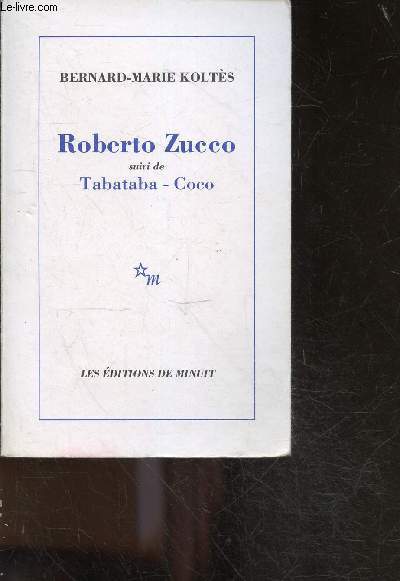 Roberto zucco (suivi de ) tabataba-coco