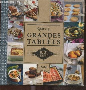 1001 recettes - Cuisine des grandes tables - de l'aperitif au dessert
