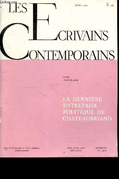Les crivains contemporains srie historique n 161 mars 1970- serie historique - la dernire entreprise politique de chateaubriand