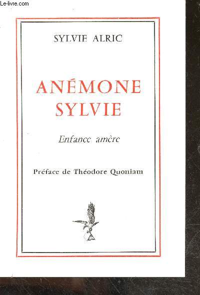 Anemone Sylvie - Enfance amre