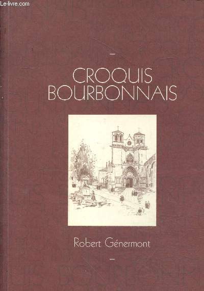 Croquis Bourbonnais - ddicace de Jean Cluzel.