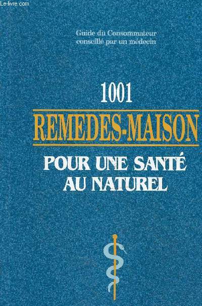1001 remedes-maison pour une sant au naturel.
