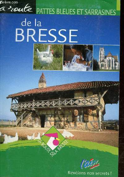 Brochure : La route de la Bresse pattes bleues et sarrasines.
