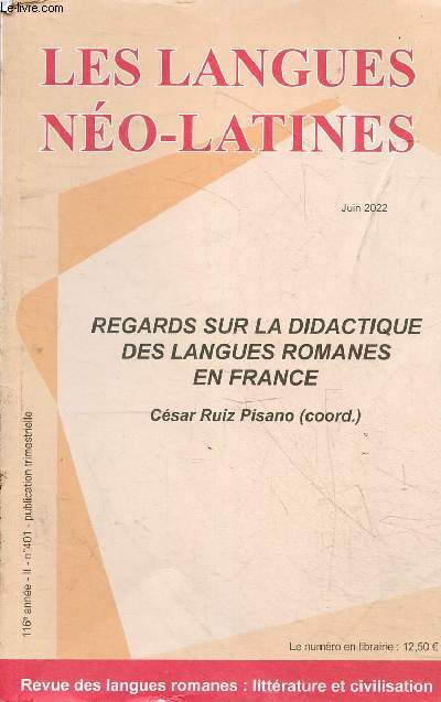 Les langues no-latines n401 116e anne juin 2022 - Regards sur la didactique des langues romanes en France Csar Ruiz Pisano (coord.).
