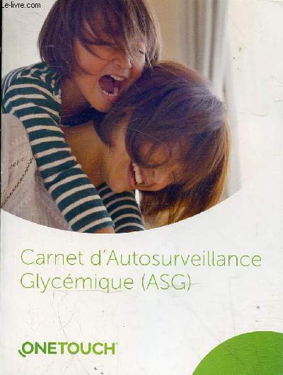 Carnet d'Autosurveillance Glycmqiue (ASG) one touch.