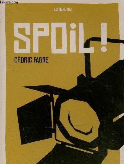 Spoil ! - Collection faction.