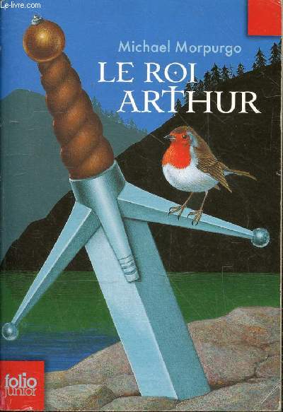 Le roi arthur - Collection folio junior n871.