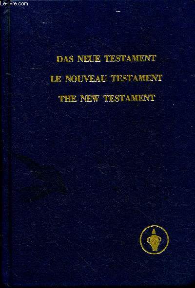 Das neue testament - le nouveau testament - the new testament.