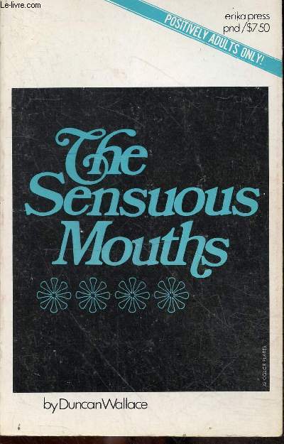 The sensuous mouths.