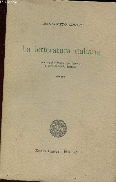 La letteratura italiana per saggi storicamente disposti a cura di Mario Sansone - Tome 4.