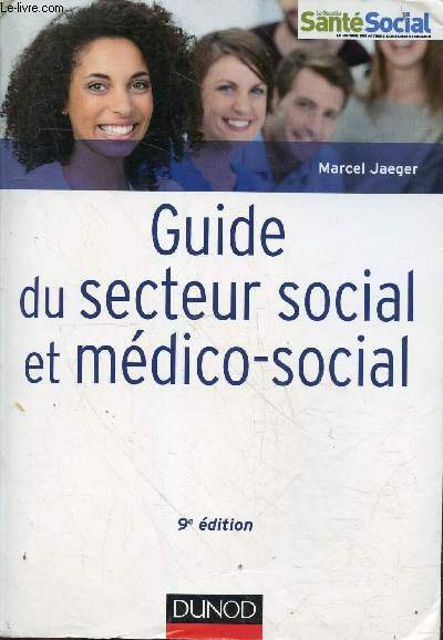 Guide du secteur social et mdico-social - 9e dition.