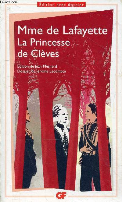 La Princesse de Clves - dition avec dossier - Collection GF Flammarion n1425.