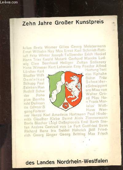 Zehn Jahre Grosser Kunstpreis des Landes Nordrhein-Westfalen - 15. juni bis 22.juli 1962 kunstverein fr die rheinlande und westfalen dsseldorf kunsthalle grabbeplatz.
