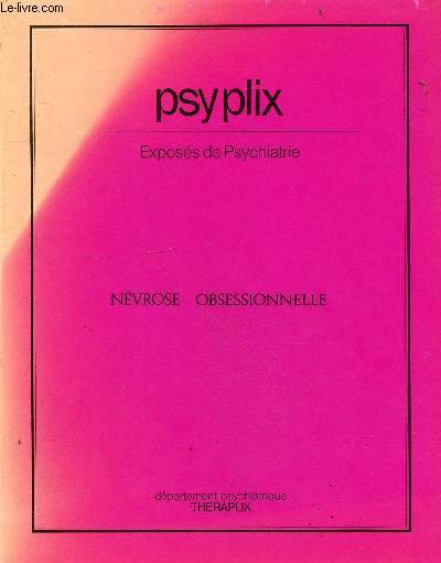 Psyplix exposs de psychiatrie - Nvrose obsessionnelle.