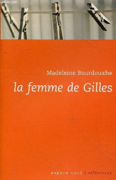 La femme de Gilles - Collection espace nord rfrences n21.