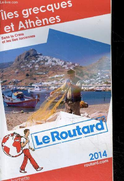 Iles grecques et Athnes - Sans la Crte les les loniennes - Le Routard 2014.