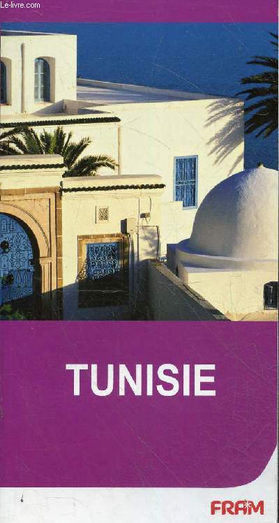 Tunisie - Voyages Fram.