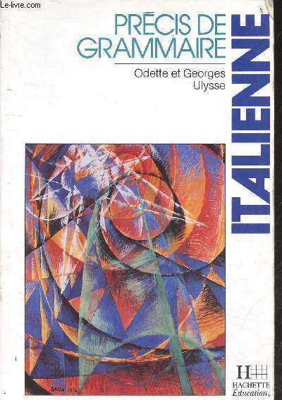 Prcis de grammaire italienne.