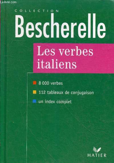 Les verbes italiens - formes et emplois - Collection Bescherelle.
