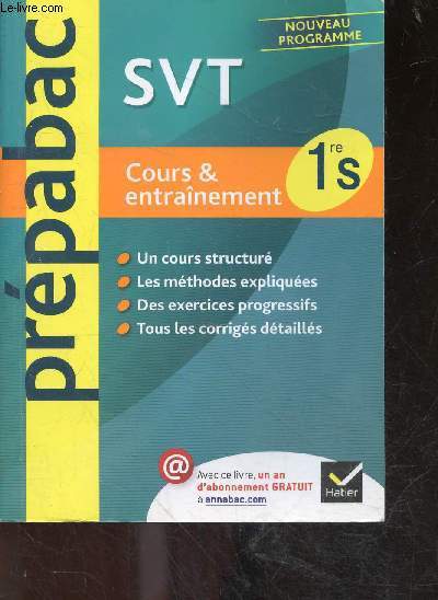 SVT 1re S - Prpabac Cours & entranement - Cours, mthodes et exercices - Premire S