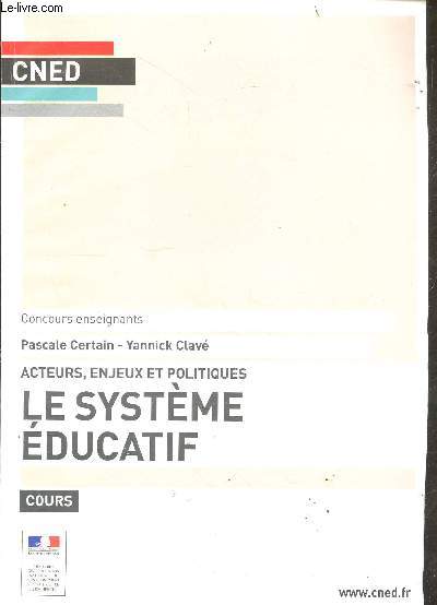 Le systeme educatif - acteurs, enjeux et politiques - concours enseignants - cours