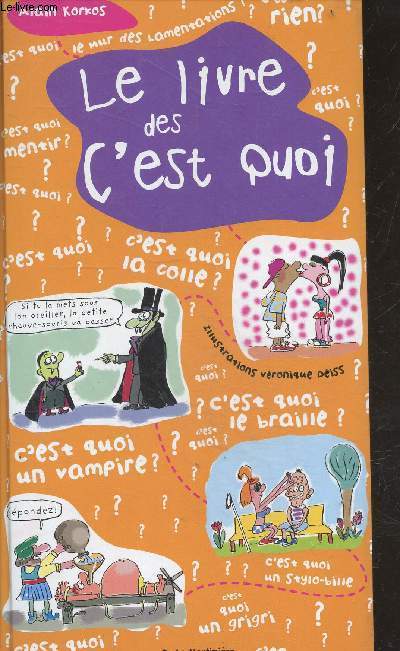 Le livre des C'est quoi - c'est quoi : le dopage, un virus, la colle , le bien et le mal, la reincarnation, l'holocauste, une fresque, un toc, un hypnotiseur, le temps, les crampes, ...