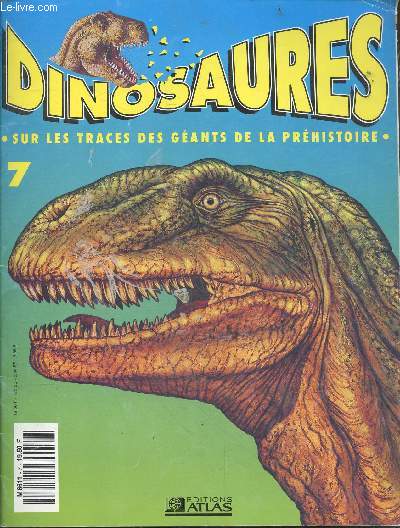 Dinosaures N7 , sur les traces des geants de la prehistoire - allosaurus, coelurus, mamenchisaurus, portrait relief diplodocus et t.rex, ...