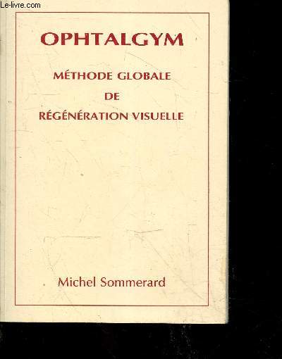 Ophtalgym - methode globale de regeneration visuelle