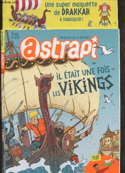 Astrapi N942 fevrier 2020- il etait une fois les vikings- test: es tu creatif- maquette de drakar a fabriquer- BD- tous ensemble au carnaval- recette de cookie geant- jeux...