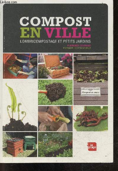 Compost en ville - Lombricompostage et petits jardins