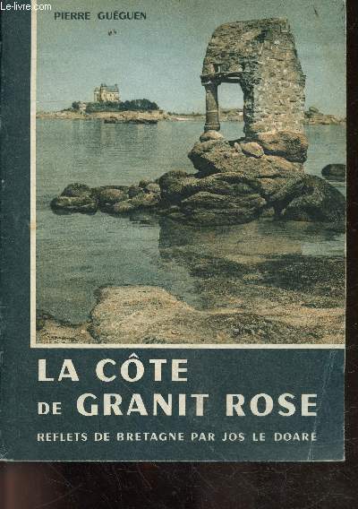 La cote de granit rose - Reflets de bretagne par Jos Le Doare