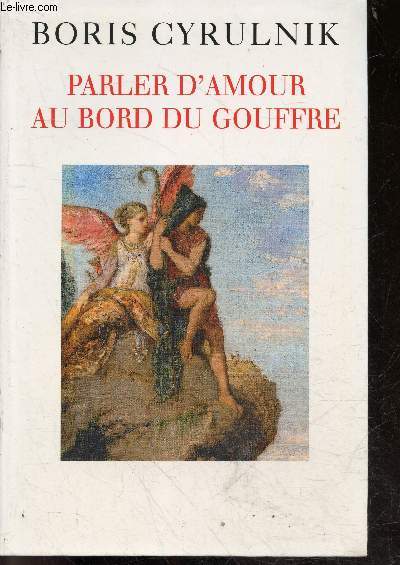 Parler d'amour au bord du gouffre