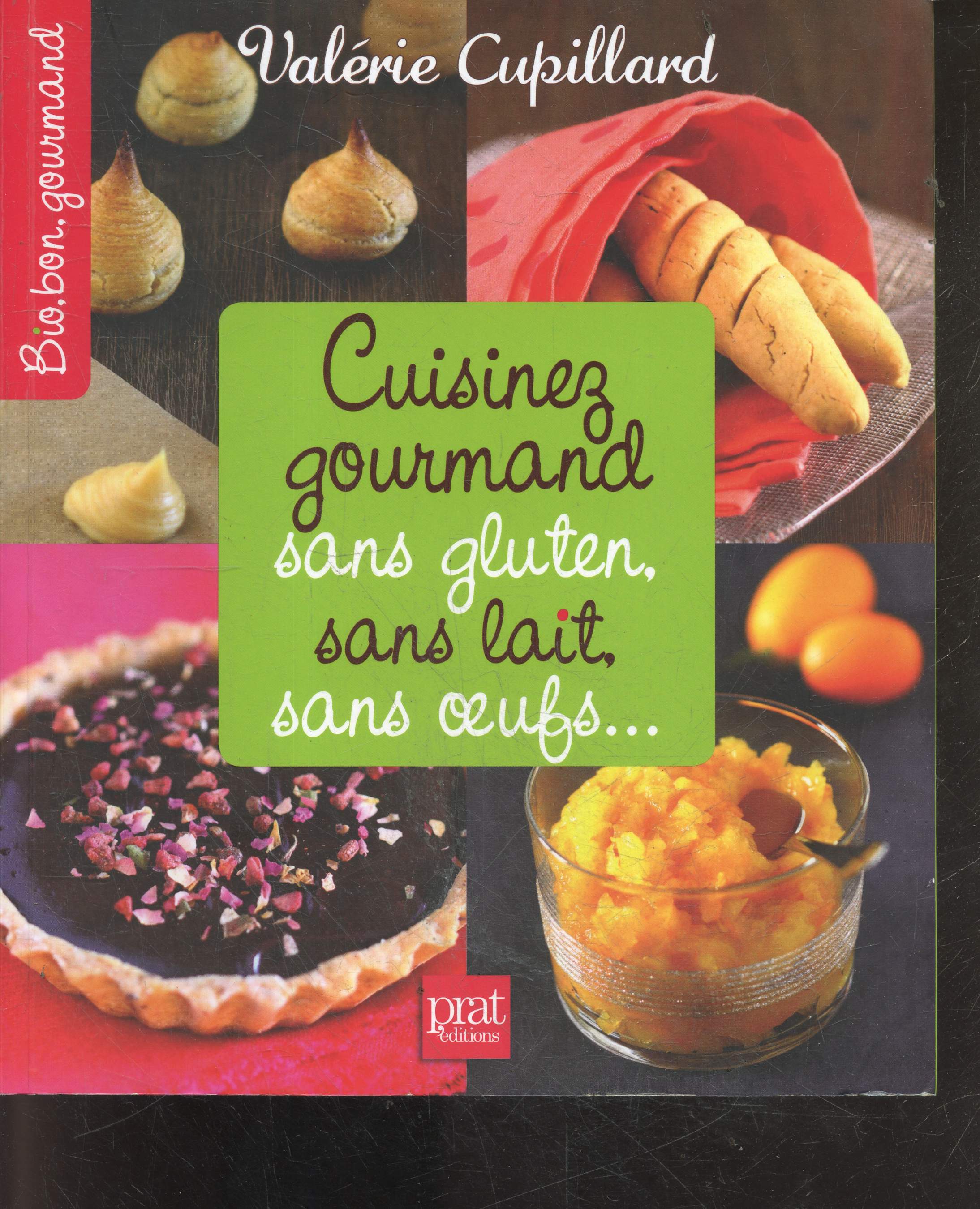 Cuisinez gourmand sans gluten sans lait sans oeufs ... - Bio Bon Gourmand