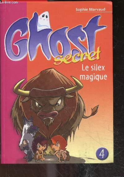 Ghost secret N4 - le silex magique - La bibliotheque Rose N1603