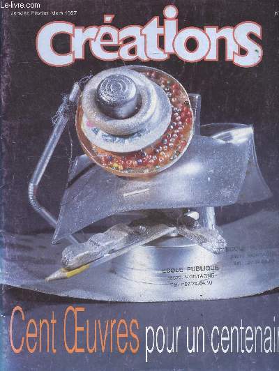 Crations N75 janvier fevrier mars 1997- cents oeuvre pour un centenaire : objets transformes, autour du jazz, personnages collage, empreintes, des oeuvres pour s'exprimer...