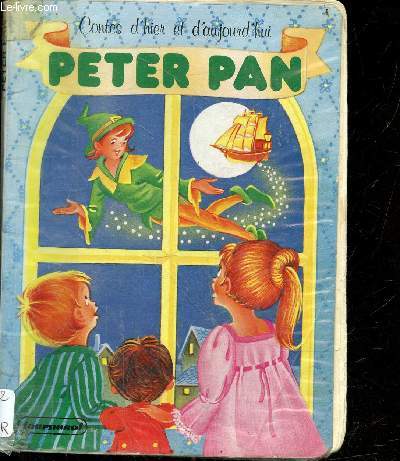 Peter pan - Contes d'hier et d'aujourd'hui