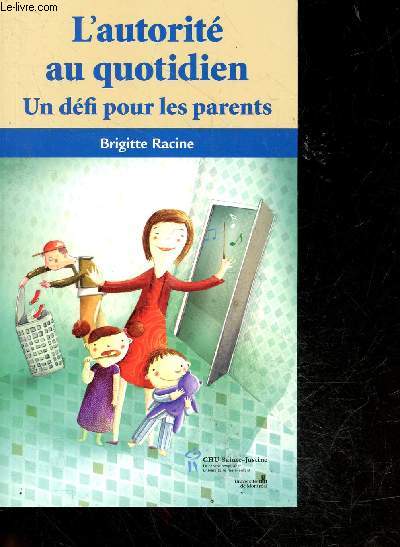 L'autorit au quotidien - Un dfi pour les parents