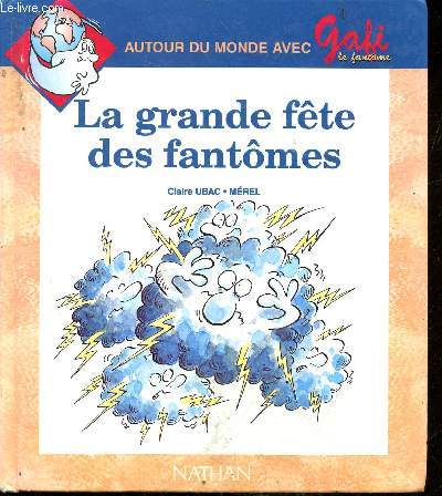 Autour du monde avec Gafi le fantome N6 - La grande fete des fantomes