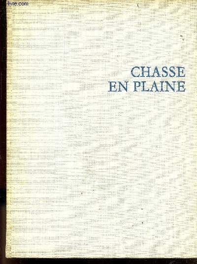 Chasse en plaine - collection merveilles de la vie animale