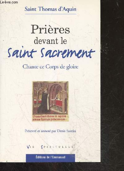 Prires devant le Saint Sacrement - chante ce corps de gloire - notes par Denis SUREAU