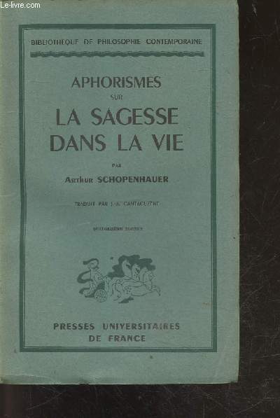 Aphorismes sur la sagesse dans la vie - bibliotheque de philosophie contemporaine - 14e edition
