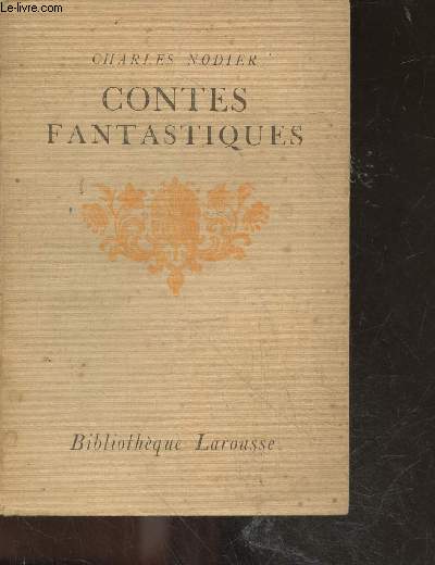 Contes fantastiques - Notice et annotations par Gauthier Ferrieres