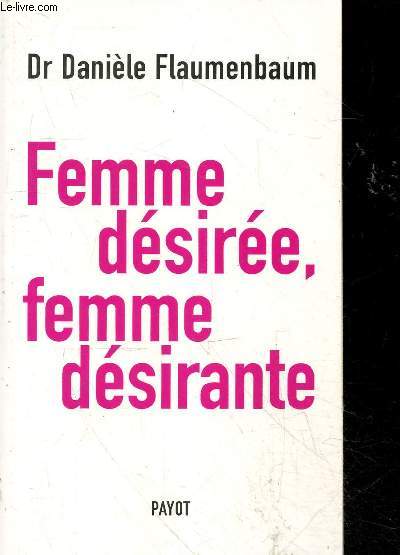 Femme dsire, femme dsirante - Collection psychologie