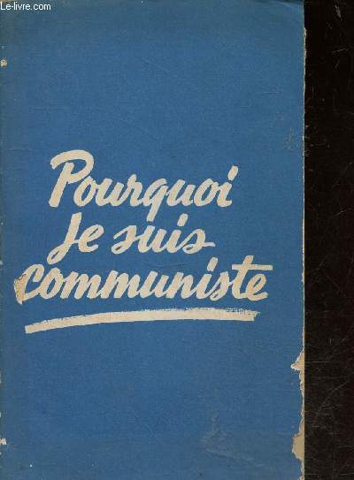 Pourquoi je suis communiste - [Introduction de Laurent Casanova